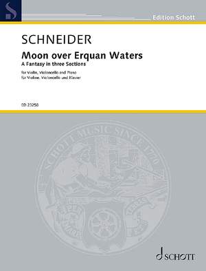 Schneider, Enjott: Moon over Erquan Waters