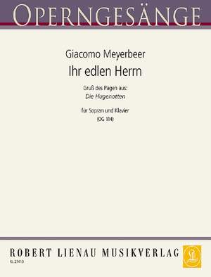 Meyerbeer, Giacomo: Ihr edlen Herrn (Hugenotten) 114
