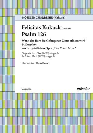 Kukuck, Felicitas: Psalm 126: When the Lord restored the fortunes of Zion 278
