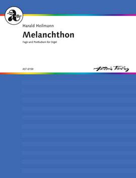 Heilmann, Harald: Melanchthon op. 175