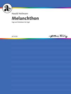 Heilmann, Harald: Melanchthon op. 175