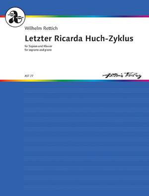 Rettich, Wilhelm: Letzter Ricarda Huch-Zyklus op. 127