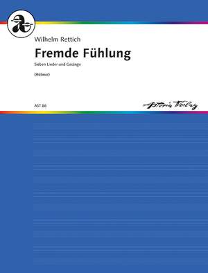 Rettich, Wilhelm: Fremde Fühlung op. 107