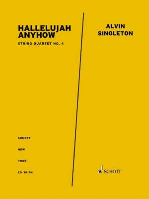 Singleton, Alvin: Hallelujah Anyhow