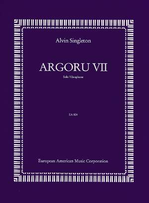 Singleton, Alvin: Argoru VII