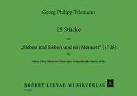 Telemann, Georg Philipp: 15 Pieces from "Seven Times Seven and a Minuet"