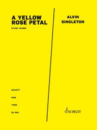 Singleton, Alvin: A Yellow Rose Petal