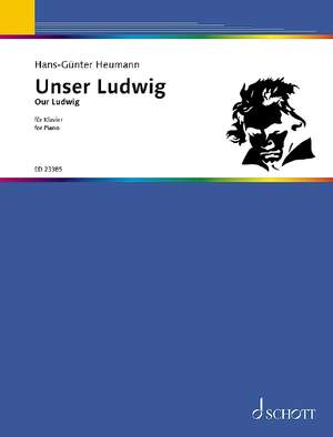 Heumann, Hans-Guenter: Our Ludwig