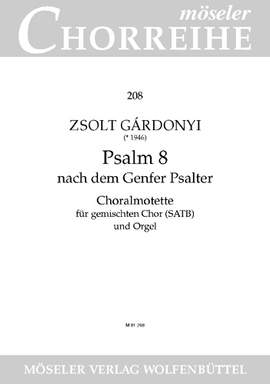 Gárdonyi, Zsolt: Psalm 8 from the Genevan book of psalms 208