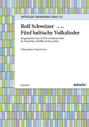 Schweizer, Rolf: Five Baltic folk songs 271