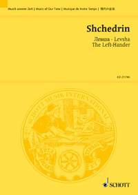 Shchedrin, Rodion: Levsha