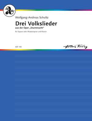 Schultz, Wolfgang-Andreas: Drei Volkslieder