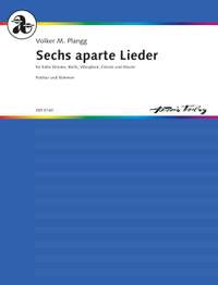 Plangg, Volker M.: Sechs aparte Lieder