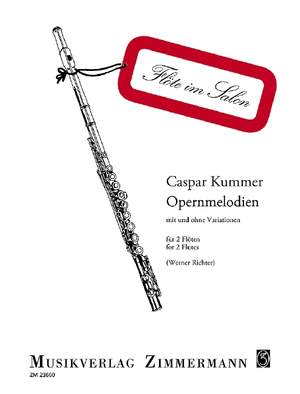 Kummer, Kaspar: Opera Melodies with and without Variations