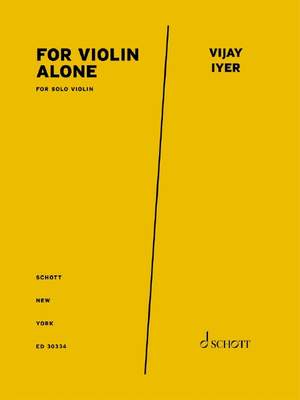 Iyer, Vijay: for violin alone