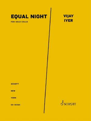 Iyer, Vijay: Equal Night