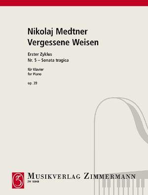Medtner, Nikolai: Vergessene Weisen (Forgotten Melodies) op. 39