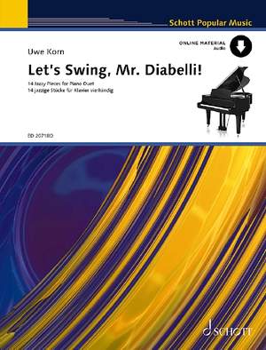 Diabelli, Anton / Korn, Uwe: Let's Swing, Mr. Diabelli!