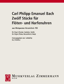 Bach, Carl Philipp Emanuel: Zwölf Stücke für Flöten- und Harfenuhren