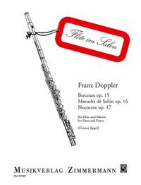 Doppler, Albert Franz: Berceuse / Mazurka de Salon / Nocturne op. 15 / op. 16 / op. 17