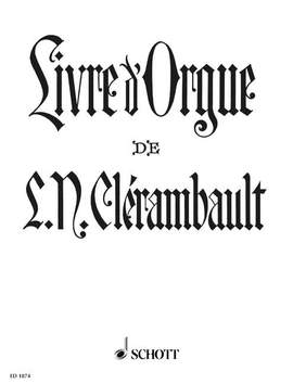Clérambault, Louis-Nicolas: Livre d' Orgue