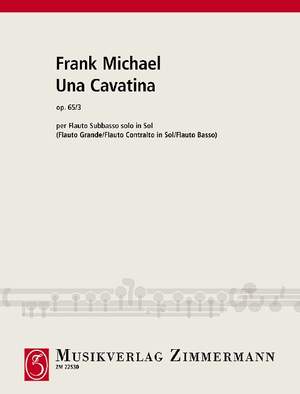 Michael, Frank: Una Cavatina op. 65/3