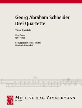 Schneider, Georg Abraham: Three Quartets