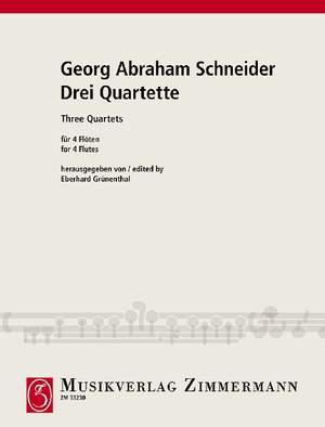 Schneider, Georg Abraham: Three Quartets