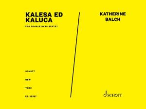 Balch, Katherine: Kalesa Ed Kaluca