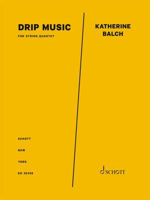 Balch, Katherine: drip music