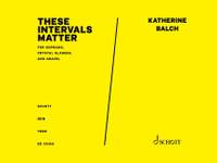 Balch, Katherine: these intervals matter