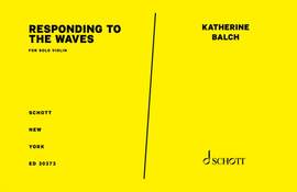 Balch, Katherine: Responding to the Waves