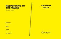 Balch, Katherine: Responding to the Waves