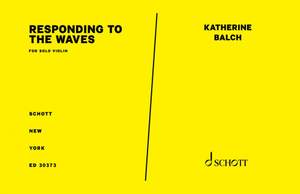 Balch, Katherine: Responding to the Waves