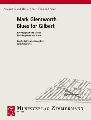 Glentworth, Mark / Vilaprinyó, Jordi: Blues for Gilbert