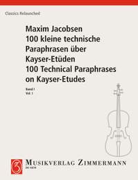 Jacobsen, Maxim: 100 Short Technical Paraphrases on Kayser's Etudes Heft 1