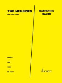 Balch, Katherine: Two Memories