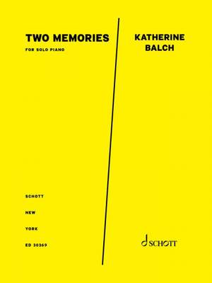Balch, Katherine: Two Memories