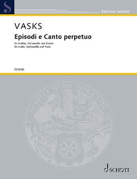 Vasks, Pēteris: Episodi e Canto perpetuo