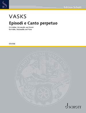 Vasks, Pēteris: Episodi e Canto perpetuo