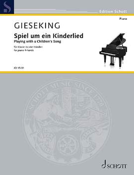 Gieseking, Walter: Playing with a children's song