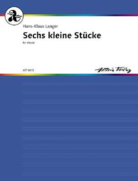 Langer, Hans-Klaus: Sechs kleine Stücke