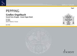 Pepping, Ernst: Great Organ Book Band 2