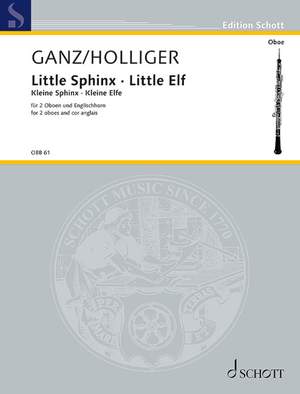 Ganz, Rudolph / Holliger, Heinz: Little Sphinx and Little Elf