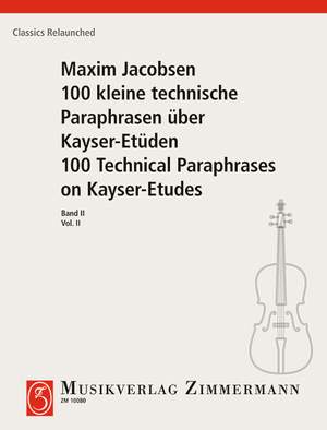 Jacobsen, Maxim: 100 Short Technical Paraphrases on Kayser's Etudes Heft 2
