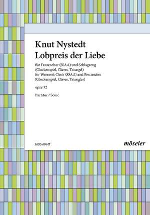 Nystedt, Knut: Praise of the love op. 72