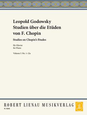 Godowsky: Studies on Chopin's Etudes Band 1 No. 1-12a