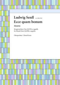 Senfl, Ludwig: Ecce quam bonum