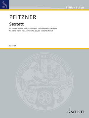 Pfitzner, Hans: Sextet op. 55