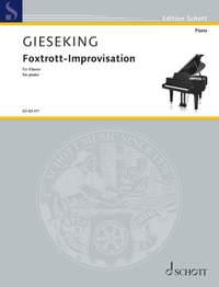 Gieseking, Walter: Foxtrot Improvisation